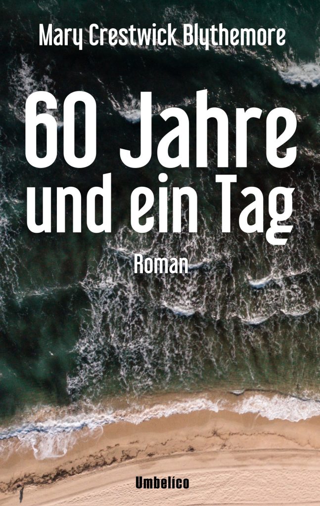 60 Jahre und ein Tag (Roman 2019)